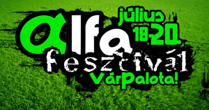 Alfa Fesztivál 2013 Várpalotán! Bérlet és jegyvásárlás itt!