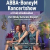 ABBA - BoneyM kocertshow Nyíregyházán - Jegyek és fellépők itt!