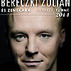 Bereczki Zoltán - Álomkép koncert 2014 - Pécs! Jegyek itt!