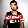 Joe Jonas - See No More CD és videoklip