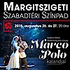 Marco Polo kalandjai Budapesten! Jegyek és videó itt!