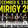 Mirigy 25 - Irigy Hónaljmirigy koncert Győrben! Jegyek itt!