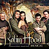 Robin Hood musical Pécsen - Jegyek a pécsi előadásra itt!