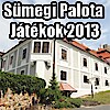 Sümegi Palota Játékok 2013 - Jegyek és program itt!