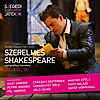 Szerelmes Shakespeare a Szegedi Szabadtéri Játékokon! Jegyek itt!