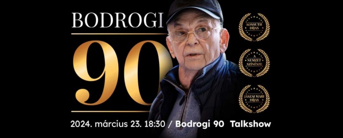Bodrogi Gyula 90 éves - Zenés talkshow Bodrogi Gyulával és a barátaival - Jegyek itt!