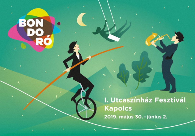 Bondoró Utcaszínház Fesztivál 2019 - Kapolcs - Jegyek itt!