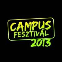 Campus Fesztivál 2013 jegyek és fellépők