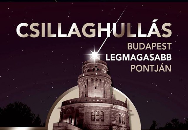 Csillaghullás Budapest legmagasabb pontján!
