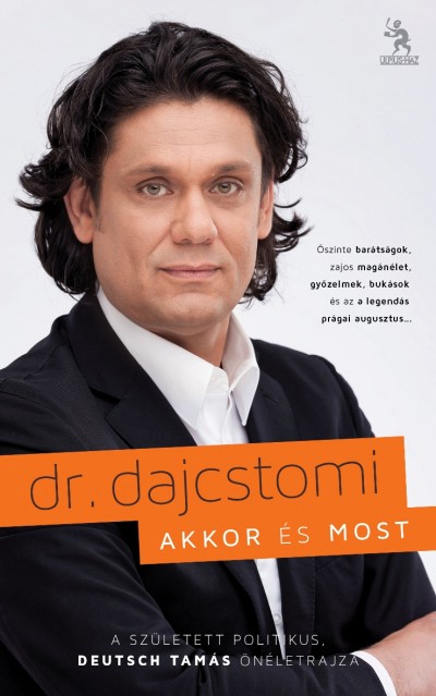 Deutsch Tamás könyve dr. dajcstomi - akkor és most címmel jelent meg! Rendelés itt!