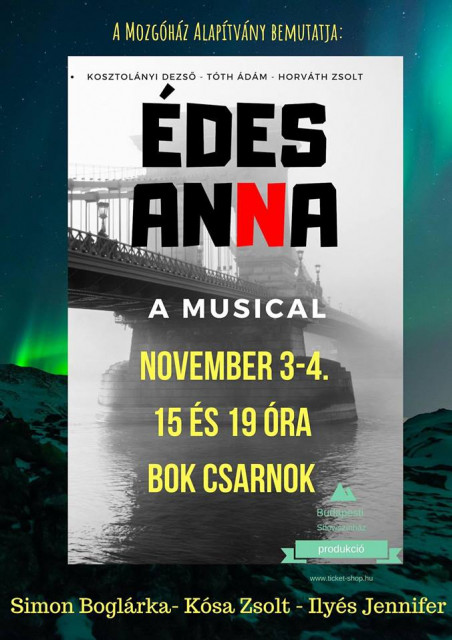Édes Anna musical 2018-ban a BOK Csarnokban! Jegyek itt!