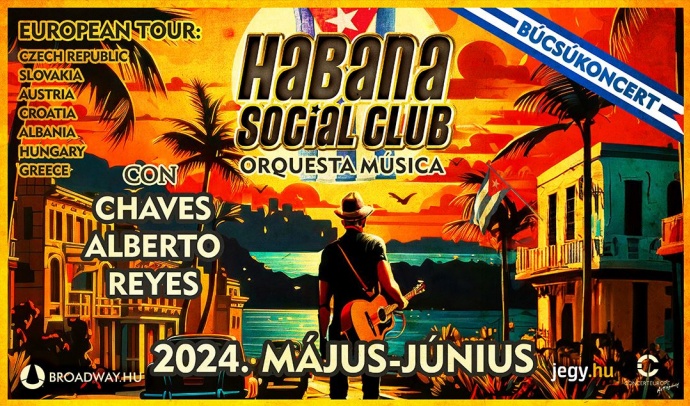 Habana Social Club koncert 2024-ben az egri Gárdonyi Géza Színházban - Jegyek itt!