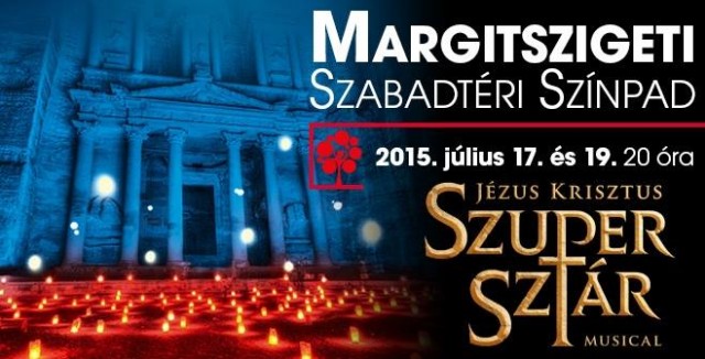 Jézus Krisztus Szupersztár 2015-ben Budapesten! Jegyvásárlás és szereposztás itt!