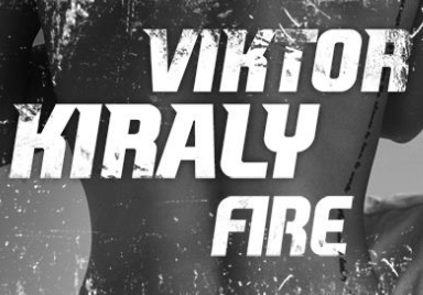 Király Viktor - Fire videoklip!