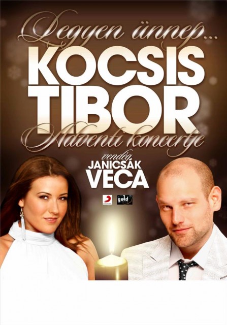 Kocsis Tibor és Janicsák Veca - Legyen ünnep koncert- Jegyek itt!