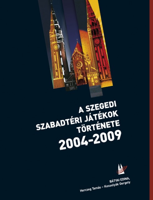 Könyv készült a Szegedi Szabadtéri Játékokról!