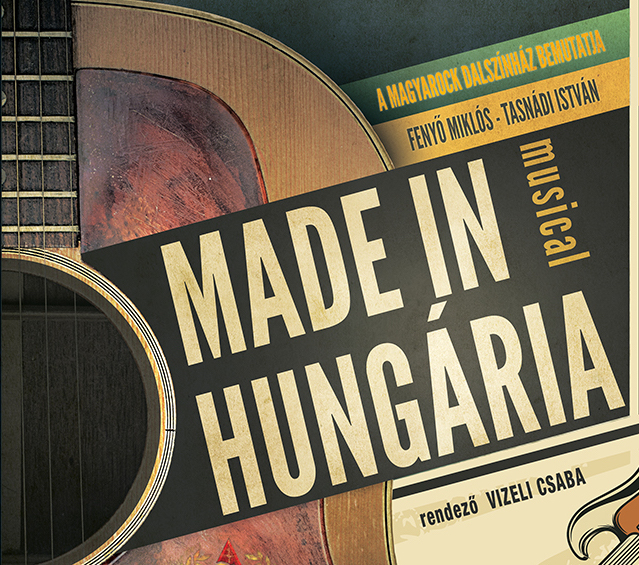 Made in Hungária musical 2017-ben Velencén - Jegyek itt!
