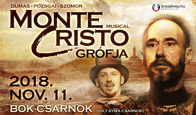 Monte Cristo grófja musical 2018-ban a BOK Csarnokban - Jegyek a budapesti előadásra itt!