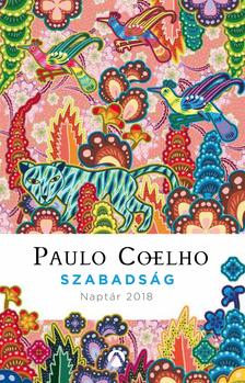 Paulo Coelho - Szabadság - Naptár 2018 - Vásárlás itt! NYERD MEG!