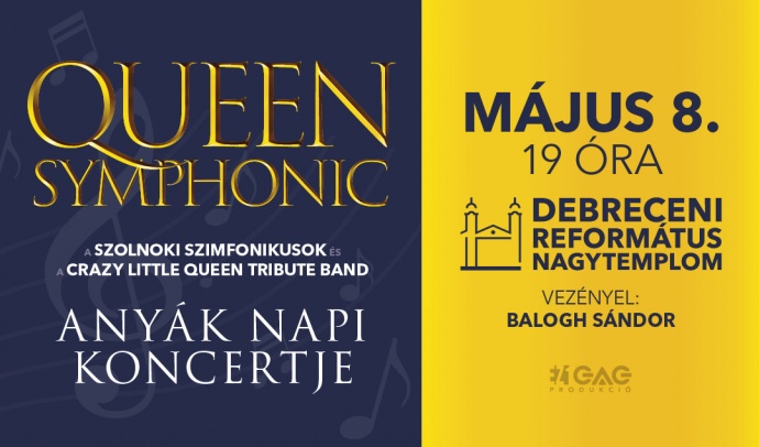 Queen Symphonic Anyák napi koncert a Debreceni Református Nagytemplomban - Jegyek itt!