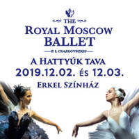 The Royal Moscow Ballet Hattyúk tava balettje 2019-ben Budapesten az Erkel Színházban - Jegyek itt!