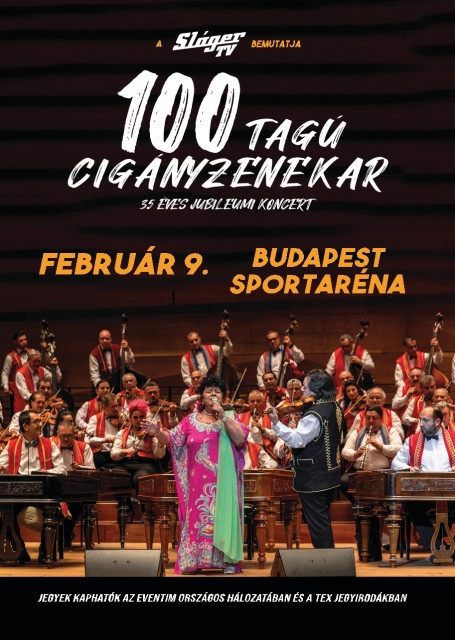 100 Tagú cigányzenekar: 35 éves Jubileumi koncert 2020-ban az Arénában! Jegyek itt!
