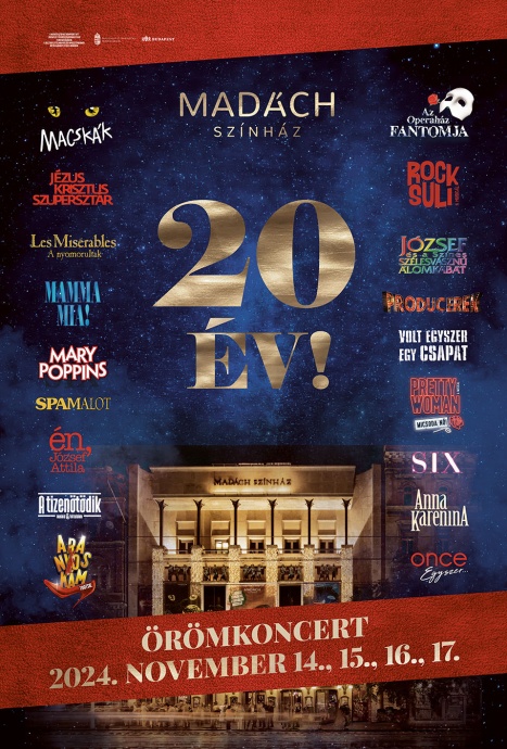 20 év - jubileumi Örömkoncert musical dalokkal 2024-ben a Madách Színházban - Jegyek itt!