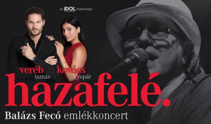 A Hazafelé – Balázs Fecó emlékkoncert turnéra indul 2026-ban - Jegyek itt!