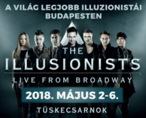 A világ legjobb illuzionistái 2018-ban Budapesten! Videó itt! NYERJ 2 JEGYET!