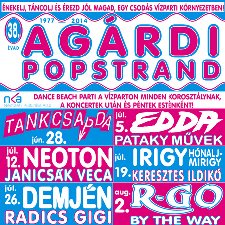 Agárdi Pop Strand 2014 - Műsor, koncertek jegyvásárlás!