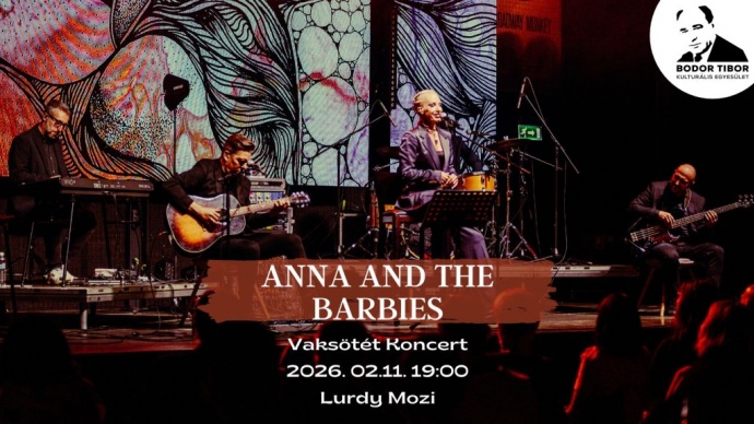 Anna & the Barbies Vaksötét Koncert a Lurdy Moziban - Jegyek itt!