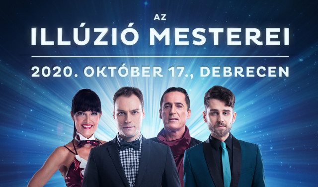 Az Illúzió mesterei 2020-ban Debrecenben a VOKE-ban - Jegyek itt!