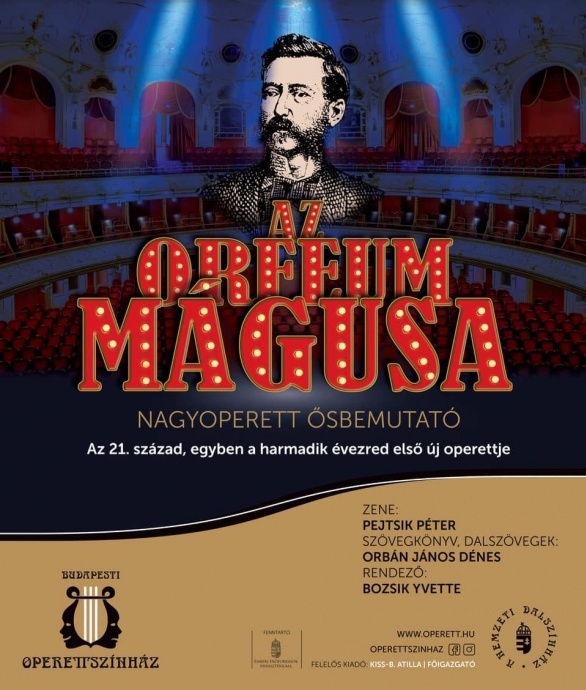 Az Orfeum mágusa a Budapesti Operettszínházban - Jegyek itt!