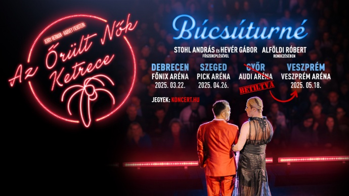 Az Őrült Nők ketrece musical 2025-ben Debrecenben a Főnix Arénában - Jegyek itt!