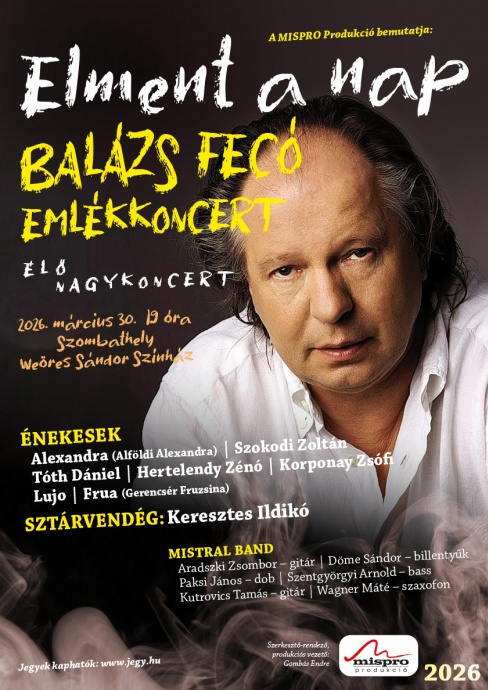 Balázs Fecó Emlékkoncert Szombathelyen a Weöres Sándor Színházban - Jegyek itt!