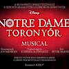 A Notre Damei toronyőr musical a Budapesti Operettszínházban - Jegyek itt!