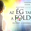 Az Ég tartja a Földet musical 2022-ben Budapesten az Erkel Színházban! Jegyek és szereplők itt!
