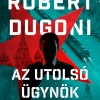 Az utolsó ügynök címmel már kapható Robert Dugoni új könyve! Olvass bele!