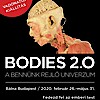 Bodies 2.0. - A bennünk élő univerzum test kiállítás 2020-ban Budapesten - Jegyek itt!