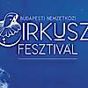 Budapesti Nemzetközi Cirkuszfesztivál 2020-ban a Nagycirkuszban - Jegyek itt!