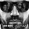 DR BRS - Jazz+Az Ma jól vagyok - VIDEÓ ITT!