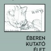 Éberen kutató élet jelent meg Kotányi Attila könyve - Olvass bele!