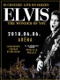 Elvis koncert show a Budapest Arénában 2018-ban - Jegyek a The Wonder of You koncertre itt!