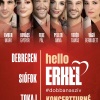 Hello Erkel - Dobban a szív musical show 2025-ben Siófokon - Jegyek és fellépők itt!