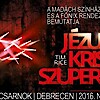 Jézus Krisztus Szupersztár Debrecenben a Főnix Csarnokban - Jegyek és szereposztás itt!