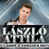 László Attila koncert 2026-ban - Jegyek és helyszínek itt!