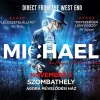 MICHAEL - The Michael Jackson Show koncert 2025-ben Szombathelyen az Agirában - Jegyek itt!