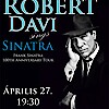Robert Davi koncert 2015-ben Budapesten! Jegyek itt!