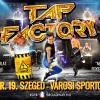 Tap Factory - Szegeden a látványos show! Jegyek itt!