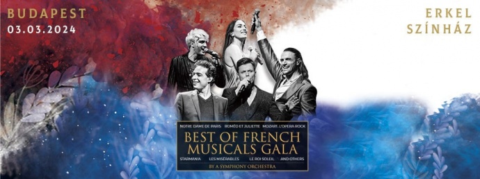 Best of French musicals - Musical gála 2024-ben az Erkel Színházban - Jegyek itt!